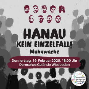 über dem Text: Hanau kein Einzelfall! Mahnwache sind 9 Gesichter der Opfer zu sehen.  Datum, Veranstaltungsort und Logo des Veranstalters sind noch mit abgebildet.