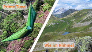 ein zweigeteiltes Bild: links eine grüne Hängematte im Wald, rechts ein Alpenpanoramer bei blauem Himmel mit einem kleinen See. Beschriftung: links "Primetime", rechts "Wie im Himmel"